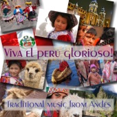 Viva el Peru Glorioso: Traditional Music From Andes artwork