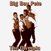 The Olympics - Big Boy Pete