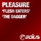 Flesh Eaters - Pleasure lyrics