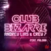 Stream & download Club Bizarre (feat. Paloma) - EP