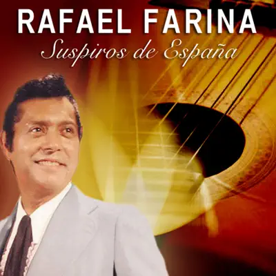 Suspiros de España (feat. Spain) - Rafael Farina