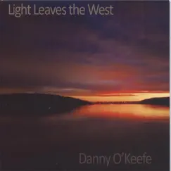 Light Leaves the West by Danny O'Keefe album reviews, ratings, credits