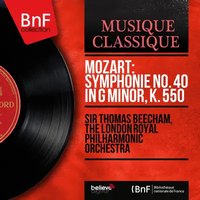 Mozart: Symphonie No. 40 in G Minor, K. 550 (Mono Version) - EP - Royal Philharmonic Orchestra