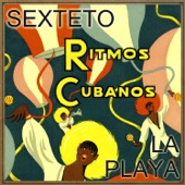 Sexteto La Playa - Guajira Cubana