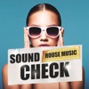 Sound Check - House Music