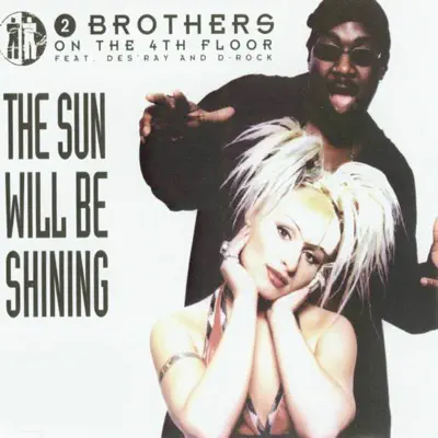The Sun Will Be Shining - EP - 2 Brothers On The 4th Floor