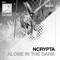 Alone In the Dark - Ncrypta lyrics