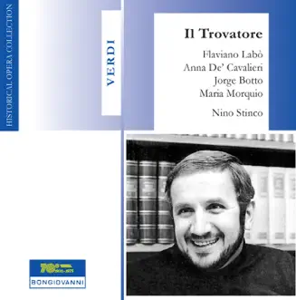 Verdi: Il trovatore (Live) by Flaviano Labo, Anna de Cavalieri, María Morquio, Jorge Botto & Nino Stinco album reviews, ratings, credits