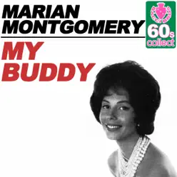 My Buddy (Remastered) - Single - Marian Montgomery My Buddy (Remastered) - Single - Marian Montgomery