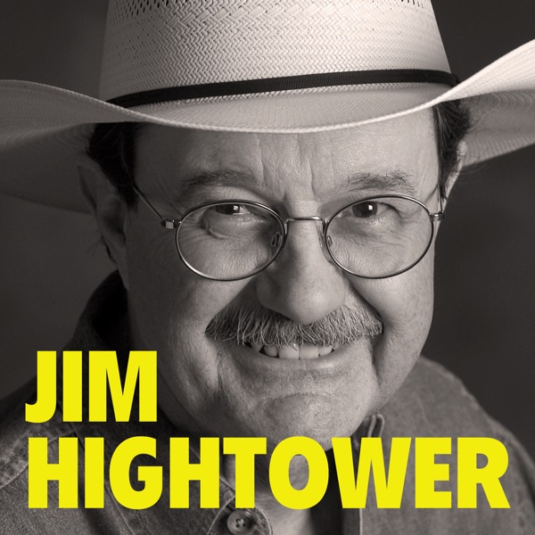 Jim Hightower's Radio Lowdown