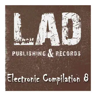 LAD Electronic Compilation 8 by Various Artists album reviews, ratings, credits