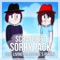 Sorry Jack (The Living Tombstone's Remix) - Scratch21 lyrics