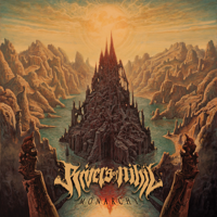 Rivers of Nihil - Monarchy artwork