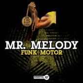 Funk Motor - Mr. Melody