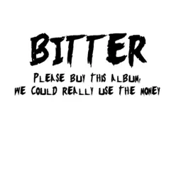 Please Buy This Album, We Could Really Use the Money - EP - Bitter Please Buy This Album, We Could Really Use the Money - EP - Bitter