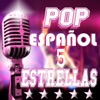 Pop Español Cinco Estrellas