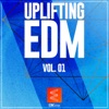 Uplifting EDM, Vol. 01