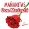 Las Mañanitas - Mariachi México lyrics