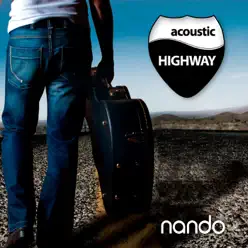 Accoustic Highway - Nando Accoustic Highway - Nando