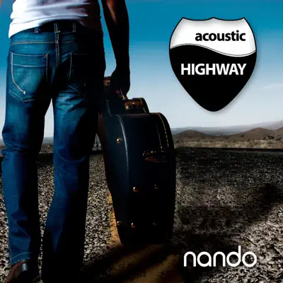 Accoustic Highway - Nando Accoustic Highway - Nando