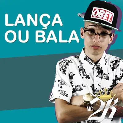 Lança ou Bala - Single - MC 2K