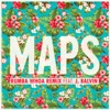Maps (Rumba Whoa Remix) [feat. J Balvin] - Single, 2014