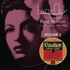 Lady Day: The Complete Billie Holiday on Columbia 1933-1944, Vol. 2 - Billie Holiday