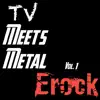 TV Meets Metal Vol. 1 album lyrics, reviews, download