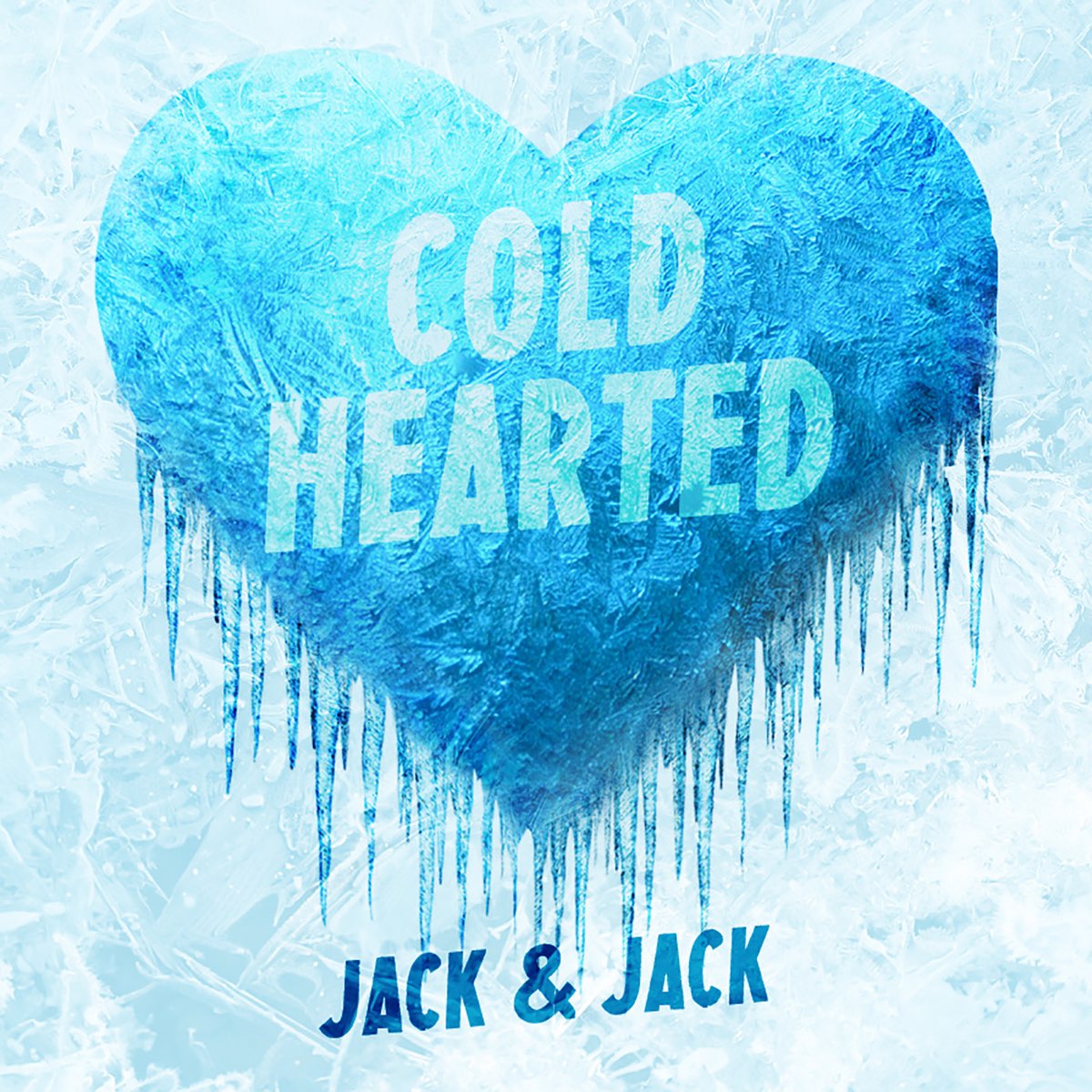 My heart is cold. Jack Jack Cold hearted. Cold Heart. Обложка трека Cold Heart. Coldhearted.