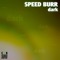 Dark - Speed Burr lyrics