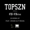 Schemin Up (feat. Drake & P. Reign) - Single album lyrics, reviews, download