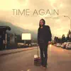 Stream & download Time Again (Remixes) - Single