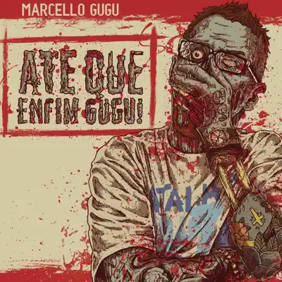 Até Que Enfim Gugu - Marcello Gugu