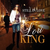 Lori King - Still in Love