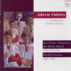 Adeste Fideles - Caroling With… (Chanton Noël Avec…) - Les Petits Chanteurs du Mont-Royal & Rachel Laurin