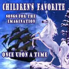 Children's Favorite Songs for the Imagination Once Upon a Time by Kid's Supercalifragilistic Players album reviews, ratings, credits