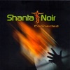 Shanta Noir - Shanta