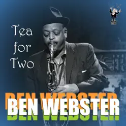 Tea for Two - Ben Webster