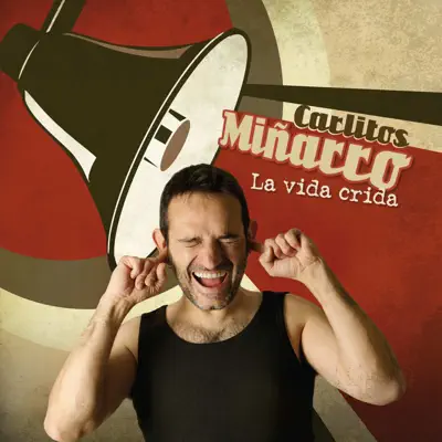 La vida crida - Carlitos Miñarro La vida crida - Carlitos Miñarro
