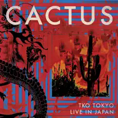 TKO Tokyo Live In Japan by Cactus album reviews, ratings, credits