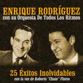 Los Piconeros (feat. Roberto "chato" Flores) - Enrique Rodríguez Con Su Orquesta de Todos los Ritmos