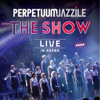 The Show (Live in Arena) - Perpetuum Jazzile