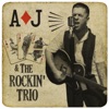 A.J. & The Rockin' Trio - EP