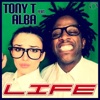 Tony T. - Life (feat. Alba Kras)