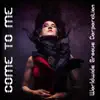 Come to Me album lyrics, reviews, download