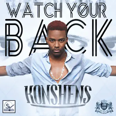 Watch Your Back - Single - Konshens