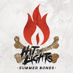 Summer Bones - Hit The Lights