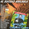 El Suceso Bailable (Grandes Exitos)
