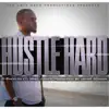 Hustle Hard (feat. Mike Jones) - Single album lyrics, reviews, download