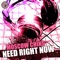 Need Right Now - Moscow Chiks lyrics